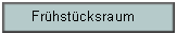 Textfeld: Fr�hst�cksraum